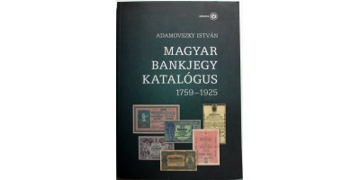 Magyar Bankjegy Katalógus 1926-2022