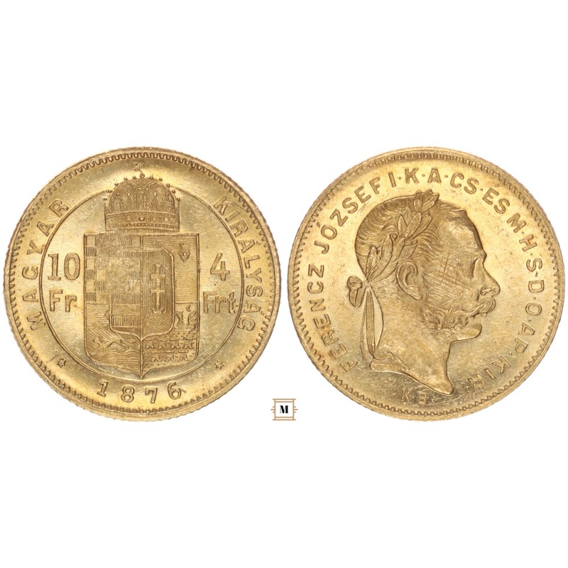 Ferenc József 10 frank 4 forint 1876 KB