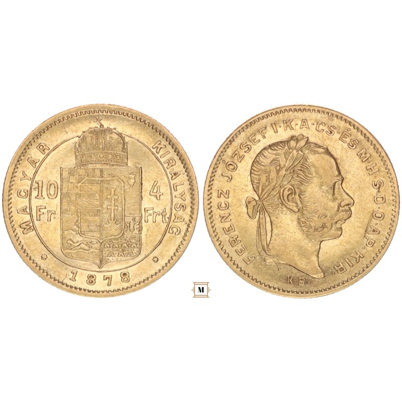 Ferenc József 10 frank 4 forint 1878 KB