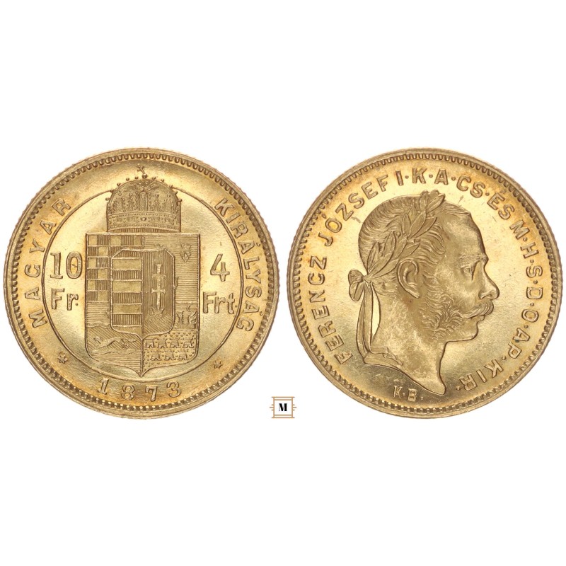 Ferenc József 10 frank 4 forint 1873 KB Ferenc József 10 frank 4 forint 1873 KB