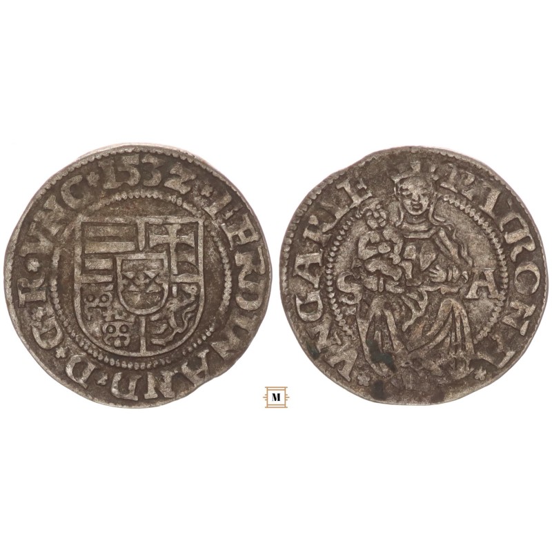 I. Ferdinánd denár 1532 S-A ÉH 744