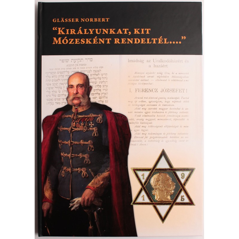 Glässer Norbert: Királyunkat, kit Mózesként rendeltél.... Glässer Norbert: Királyunkat, kit Mózesként rendeltél....