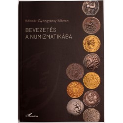Kálnoki-Gyöngyössy Márton: Bevezetés a Numizmatikába