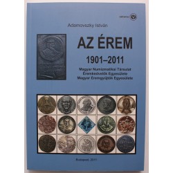 Adamovszky István: Az érem 1901-2011