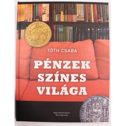 Tóth Csaba: Pénzek színes világa