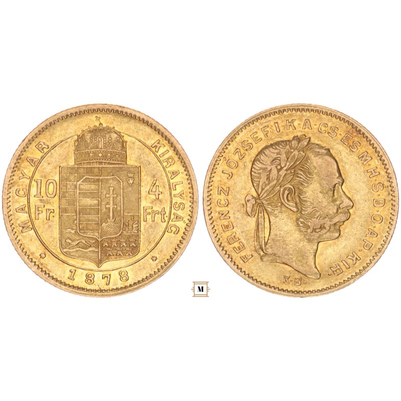 Ferenc József 10 frank 4 forint 1878 KB Ferenc József 10 frank 4 forint 1878 KB