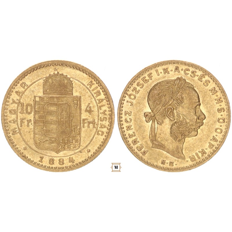 Ferenc József 10 frank 4 forint 1884 KB