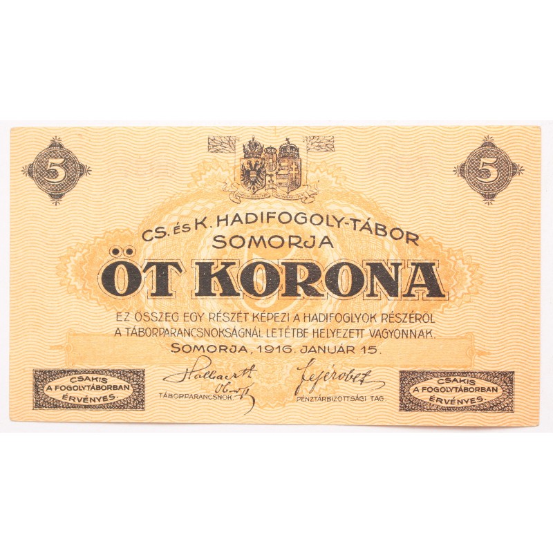 Hadifogolytábor Somorja 5 korona 1916 Hadifogolytábor Somorja 5 korona 1916