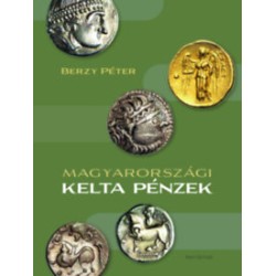 Berzy Péter: Magyarországi kelta pénzek