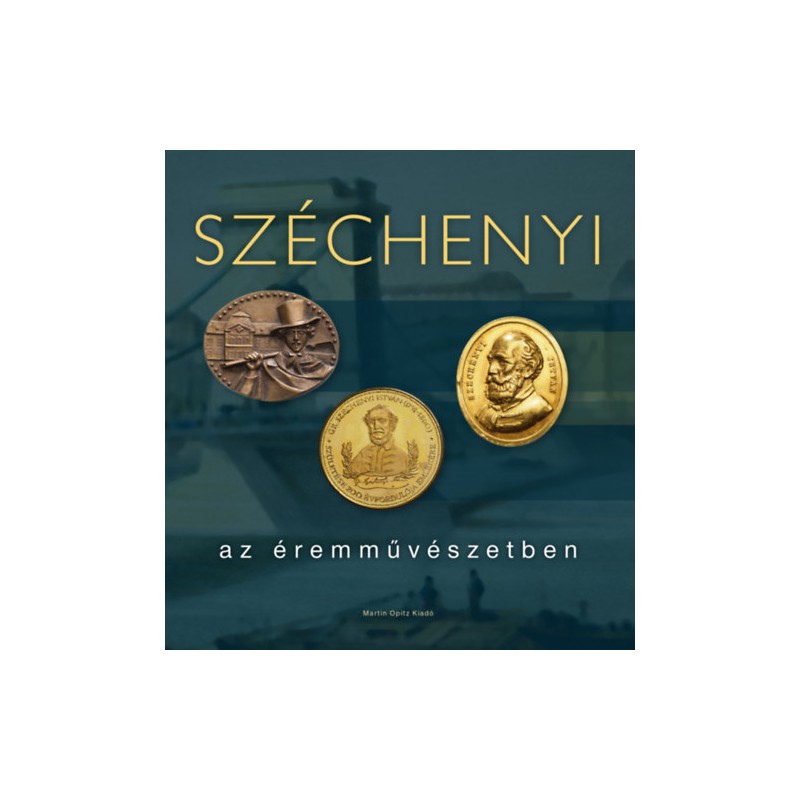 Széchenyi az éremművészetben